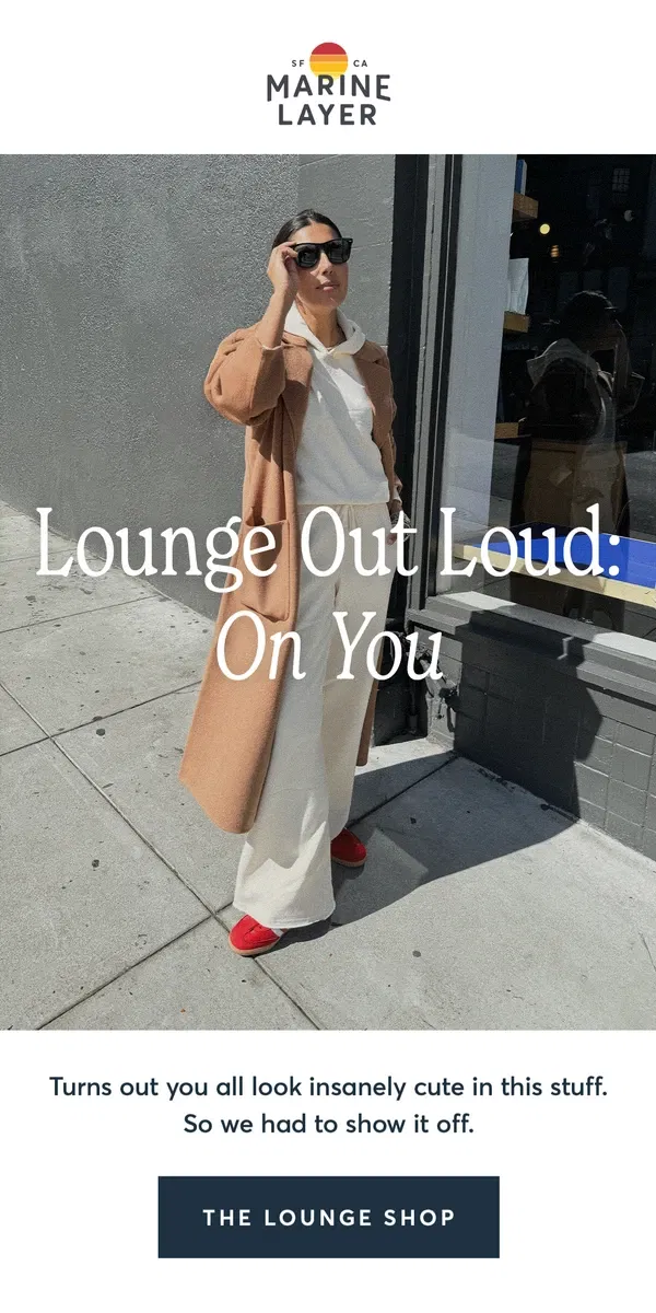 Email from Marine Layer. Lounge Out Loud: IRL 📸