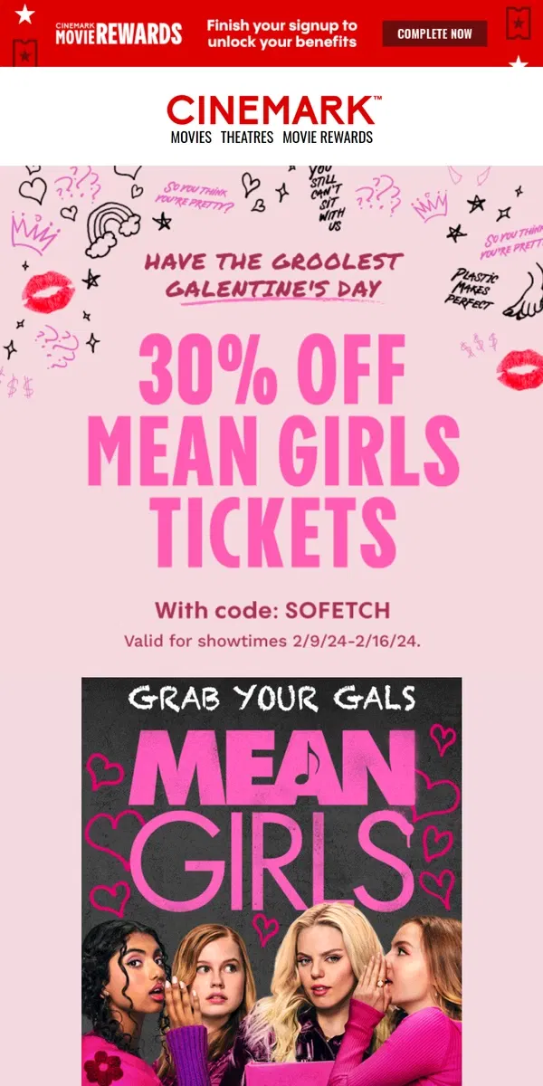 Email from Cinemark. 30% OFF Mean Girls tickets for you, Glen Coco