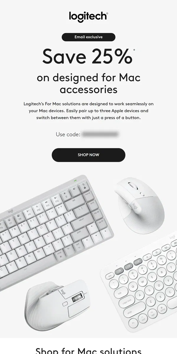 Email from Logitech. Get a 25% discount on award-winning accessories designed for Mac