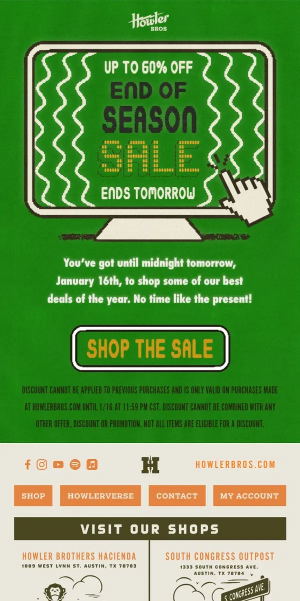 Email from Howler Brothers. Tomorrow is the Last Day for Steep Discounts