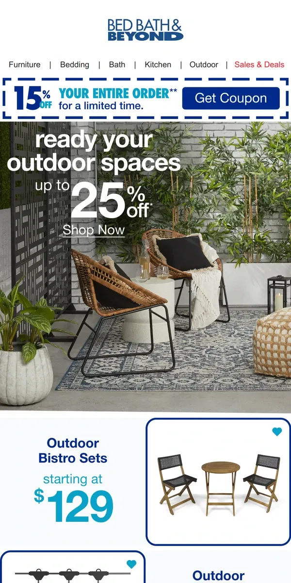 Email from Bed Bath & Beyond. Get Outdoor Ready with Fresh Deals on Patio & More ☀️