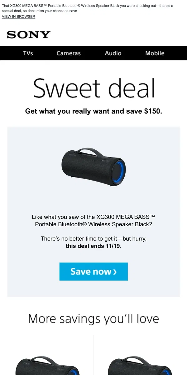 Email from Sony. You Saw It, You Loved It, Now Get It | Plus, Save $150