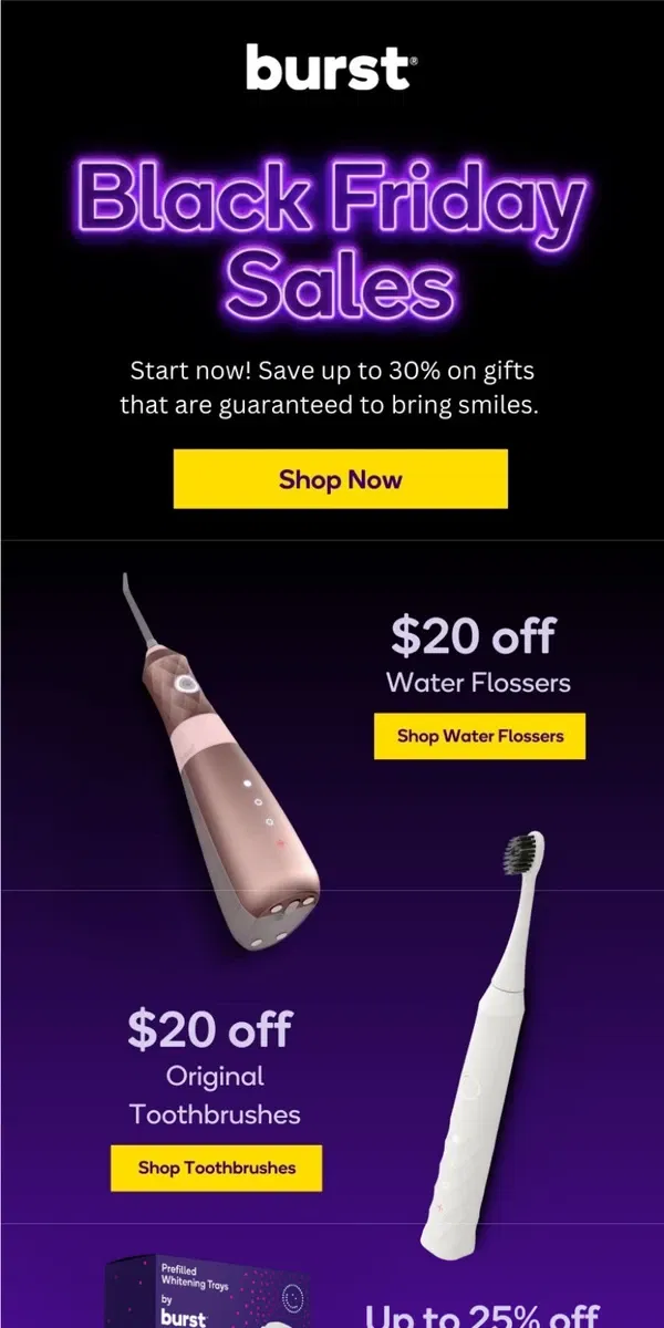 Email from BURST Oral Care. Black Friday has arrived early!