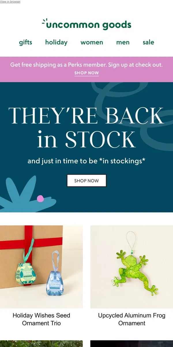 Email from Uncommon Goods. They’re back in stock