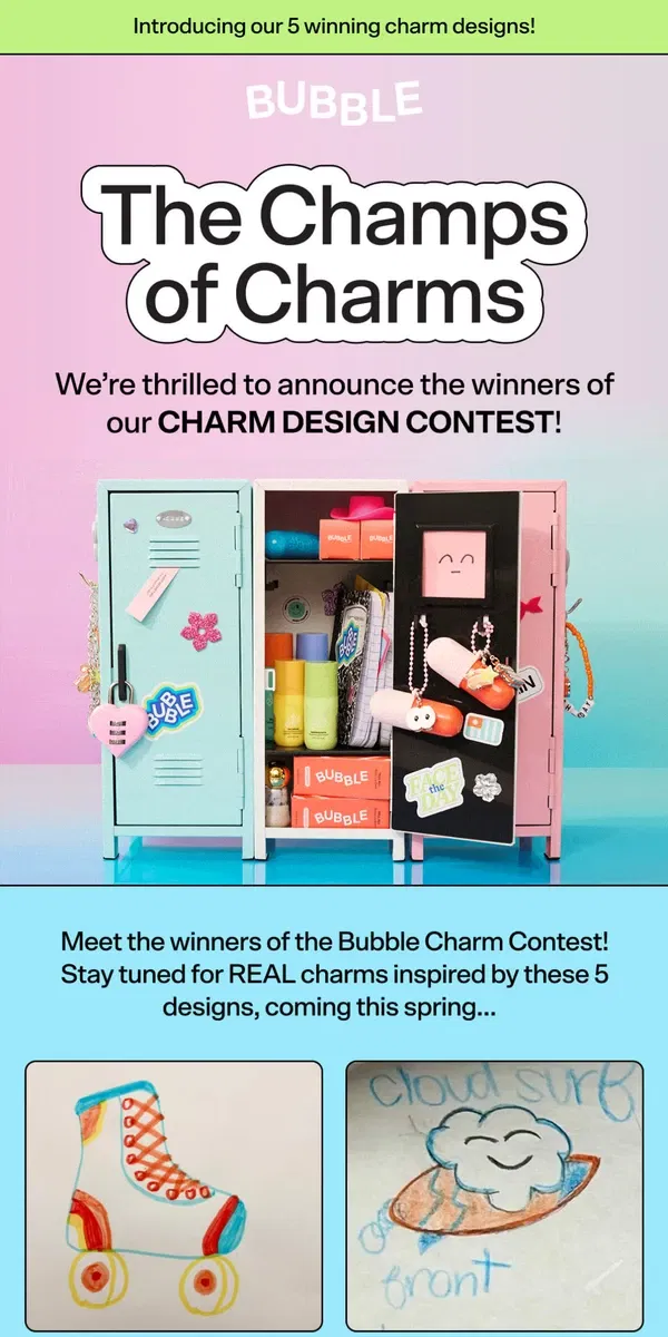 Email from Bubble Skincare. CHARM CONTEST WINNER!!