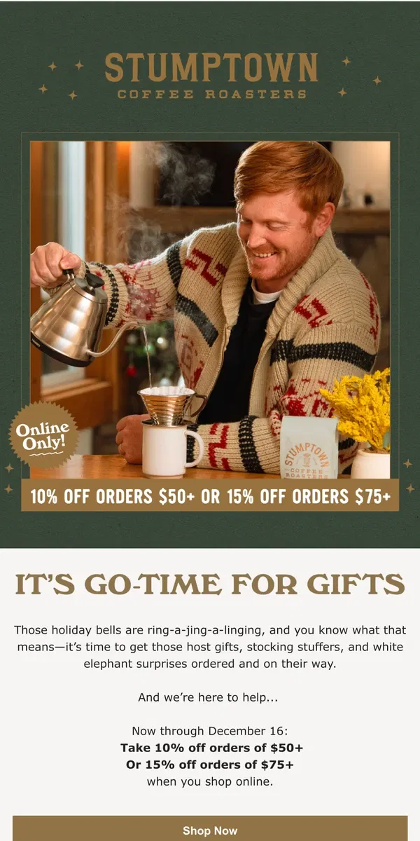 Email from Stumptown Coffee Roasters. Take 10% off $50 or 15% off $75