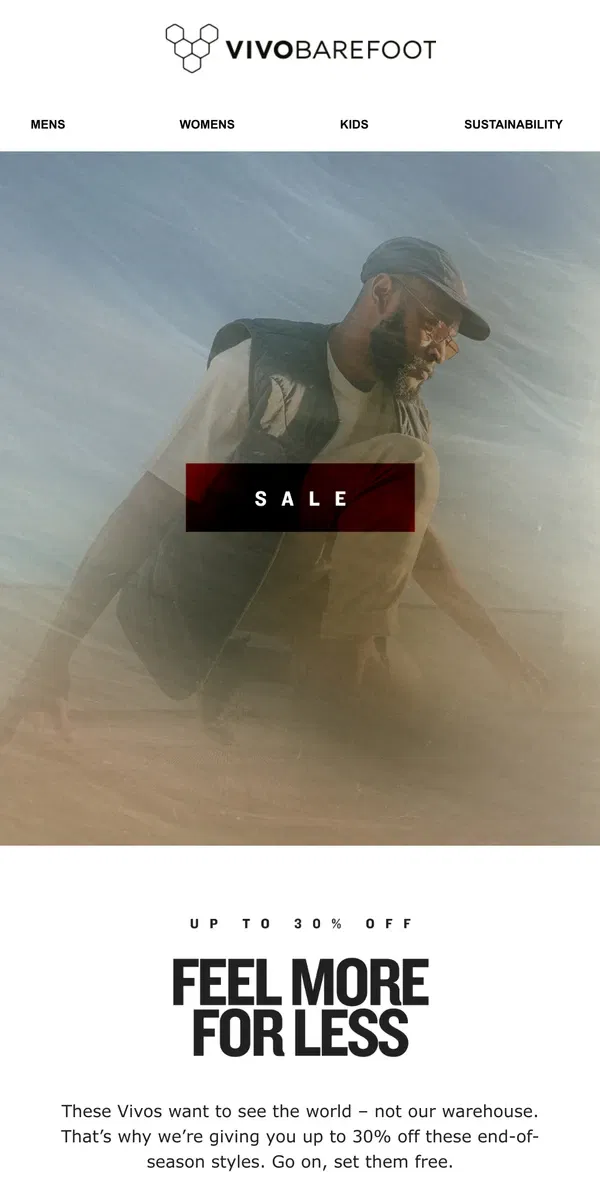 Email from Vivobarefoot. On sale for a limited time only.