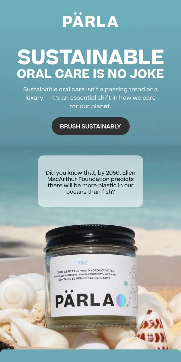 Email from PÄRLA. Choose premium, sustainable oral care