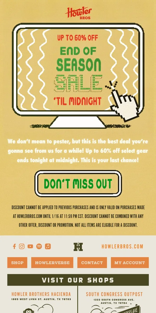 Email from Howler Brothers. Last Call, Y’all! Up to 60% Off Ends Tonight