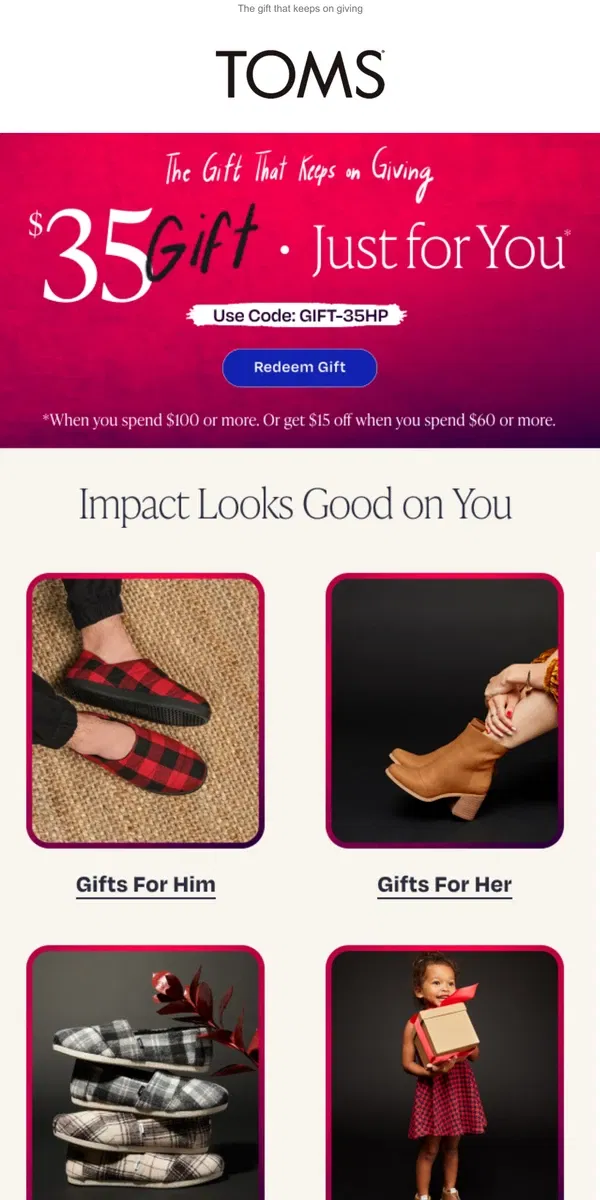 Email from TOMS. Treat yourself | Your $35 gift is waiting