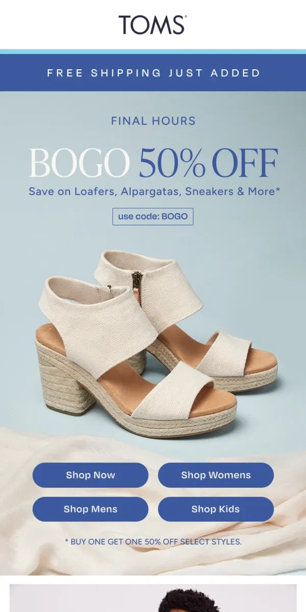 Email from TOMS. Last Chance for BOGO 50% Off