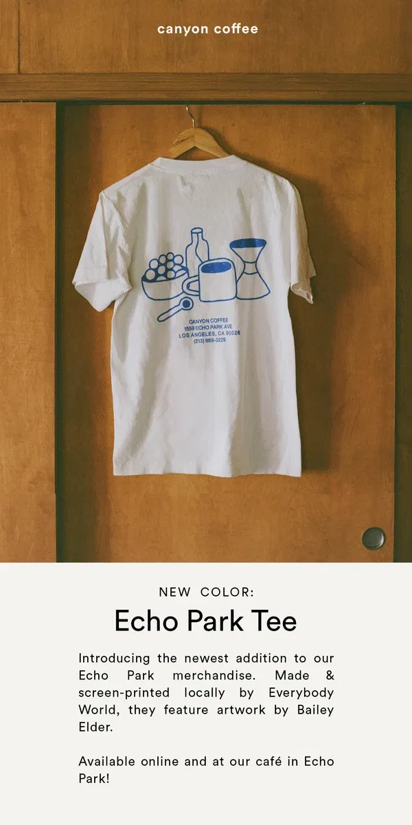 Email from Canyon Coffee. New Color | The Echo Park Tee