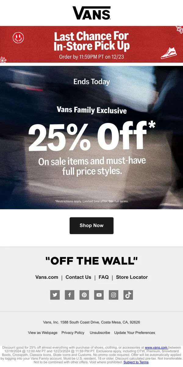 Email from Vans. ENDS TONIGHT: 25% OFF* PRETTY MUCH EVERYTHING