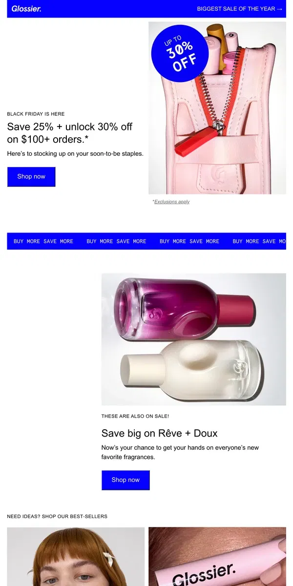 Email from Glossier. Save up to 30% off! Black Friday is here