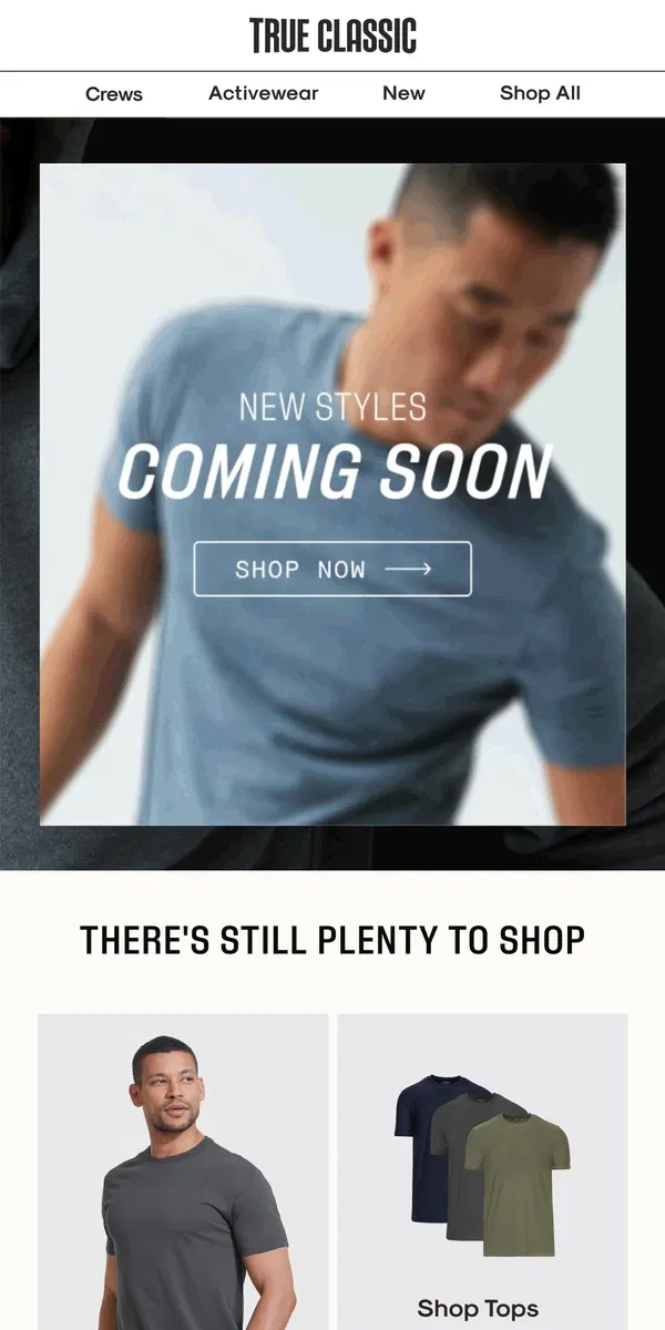 Email from True Classic. Get Ready! New Activewear is coming...