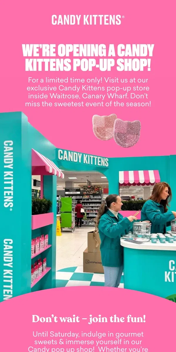 Email from Candy Kittens. Wait, a Candy Kittens pop-up? Yes!