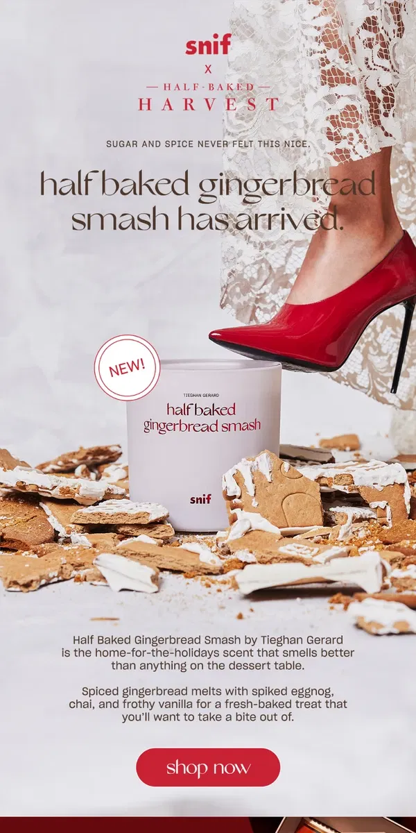 Email from Snif. JUST DROPPED: Gingerbread Smash.