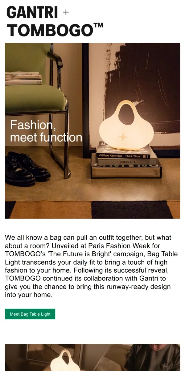 Email from Gantri. Gantri x TOMBOGO's Bag Table Light is runway ready