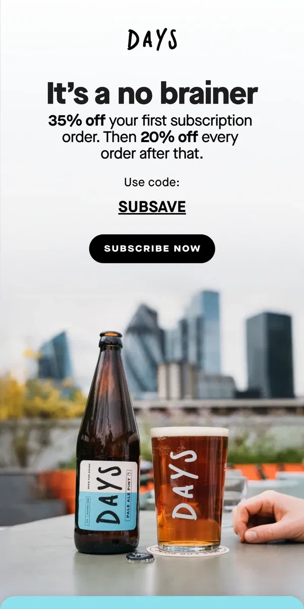 Email from Days Brewing Co. 35% off your first subscription!