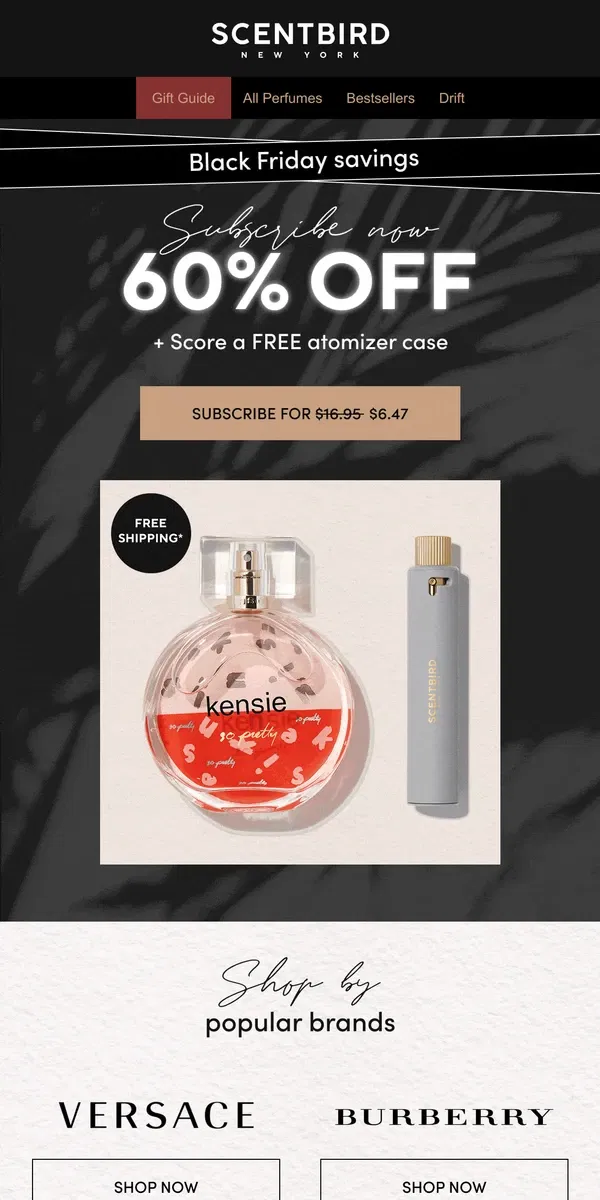 Email from Scentbird. 60% off Versace, Dolce&Gabbana + MORE