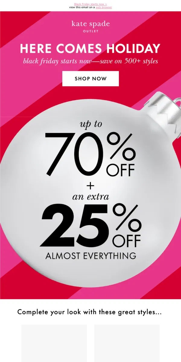 Email from Kate Spade. Take an extra 25% off almost everything!