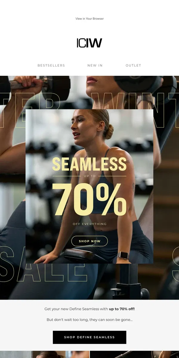 Email from ICIW Sportswear. UP TO 70% OFF DEFINE SEAMLESS