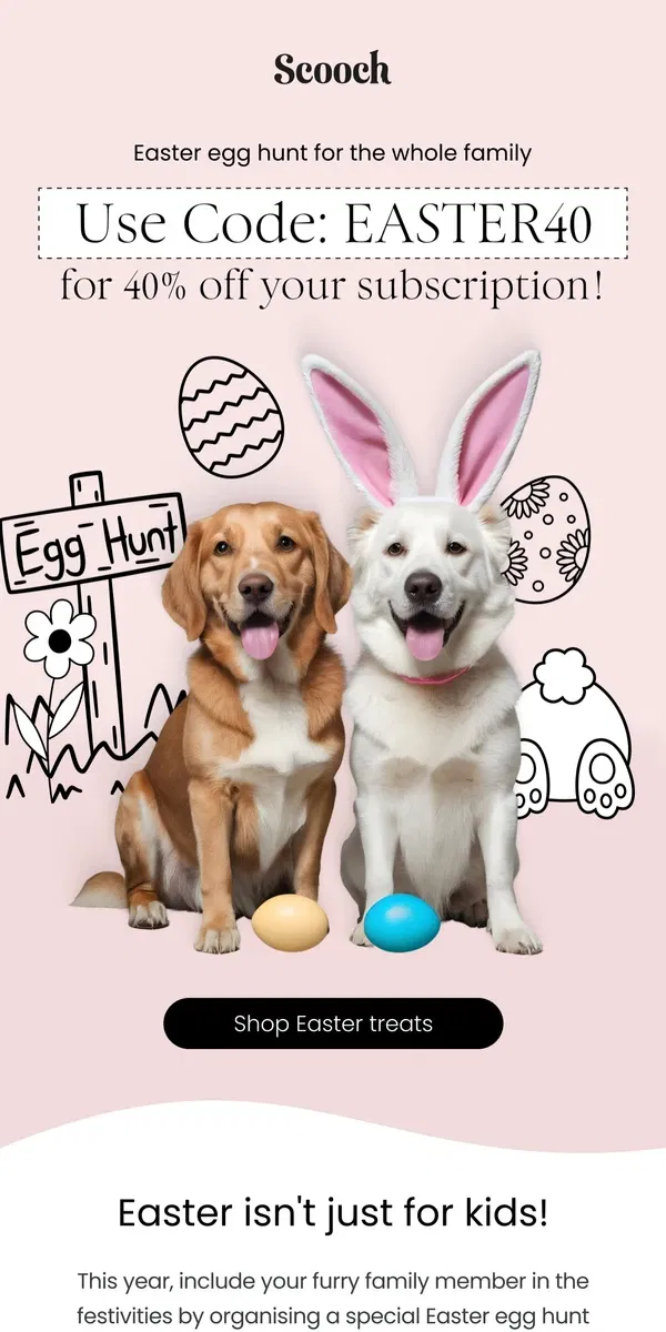 Email from Scooch. Easter treat hunt with your pup 🥚