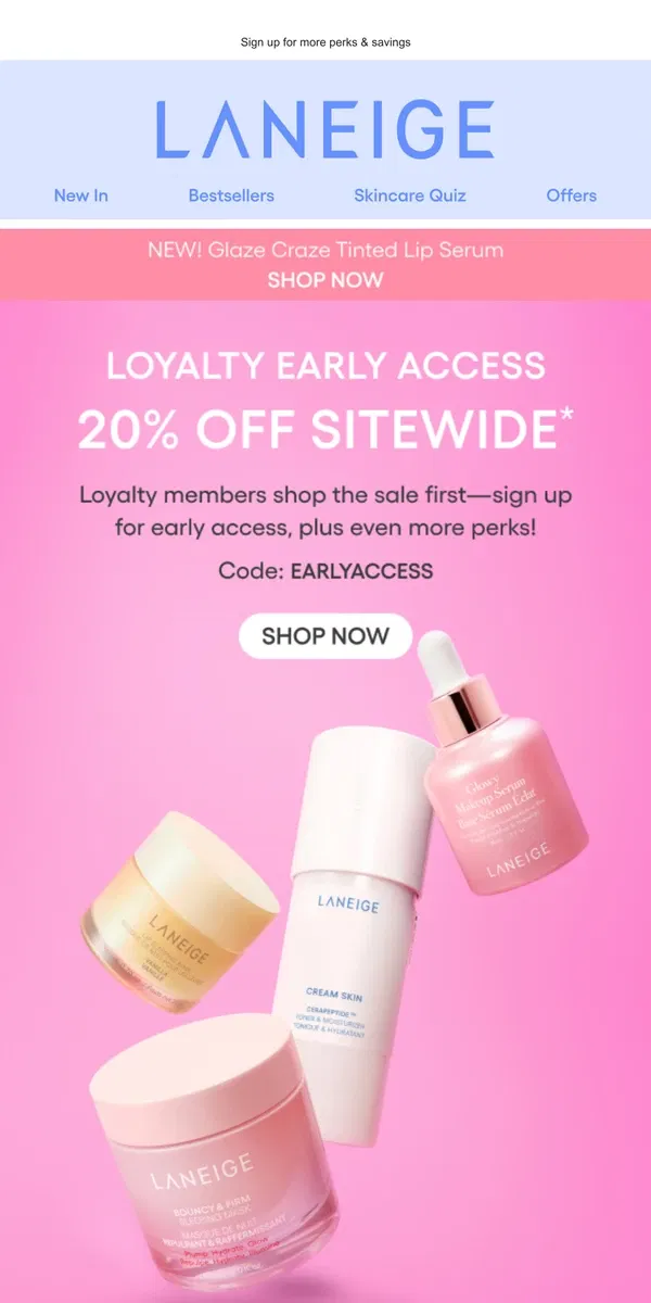 Email from LANEIGE. Loyalty Members Shop 20% Off Early!