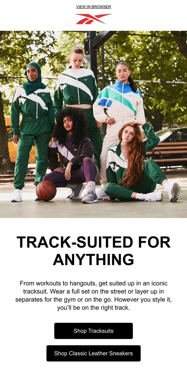 Email from Reebok. New tracksuits suited for everything 😎