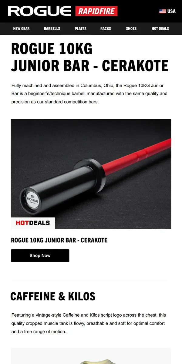 Email from Rogue Fitness. Just Launched: Rogue 10KG Junior Bar - Cerakote, New Apparel & Adidas Weightlifting Shoes