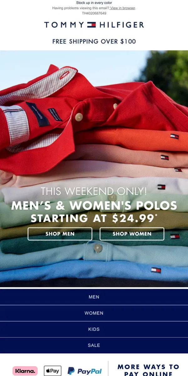 Email from Tommy Hilfiger. This weekend only!! Polos from $24.99