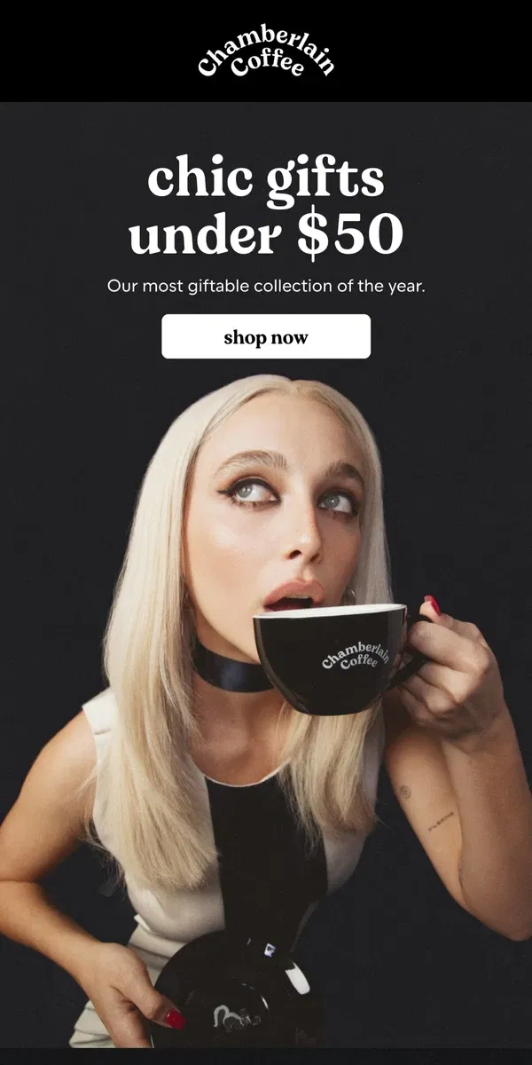 Email from Chamberlain Coffee. chic gifts under $50