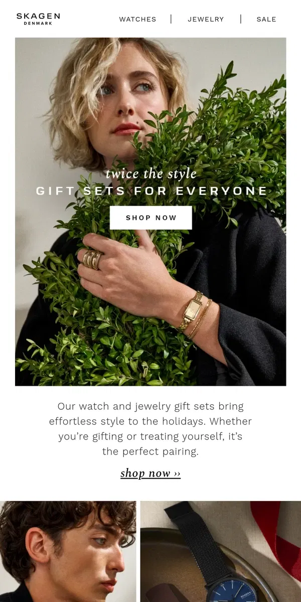 Email from Skagen. twice the style, elevated gifting options.