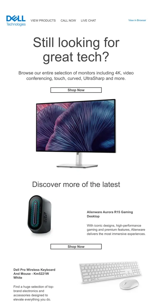 Email from Dell. Still searching for the right monitor?