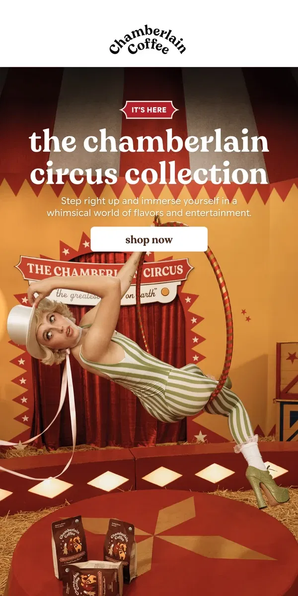 Email from Chamberlain Coffee. NEW: the circus collection