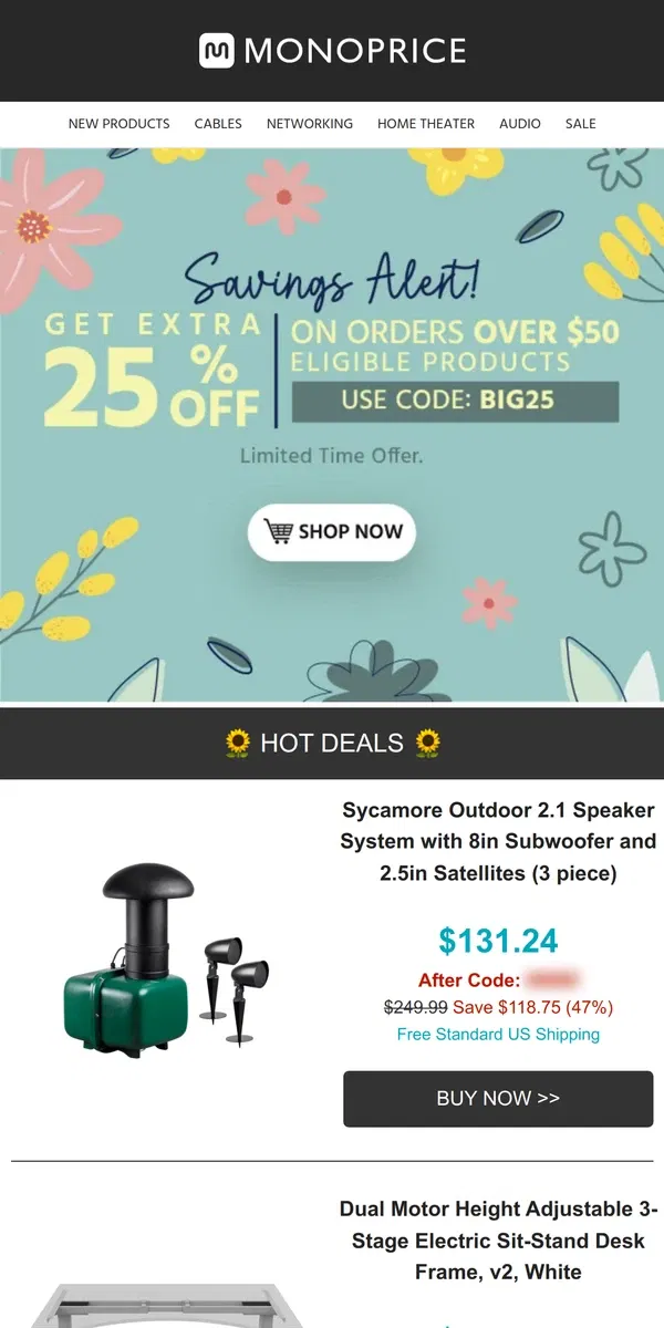 Email from Monoprice. TOP DEALS 👑 | 25% OFF on Orders $50+ on Select Items