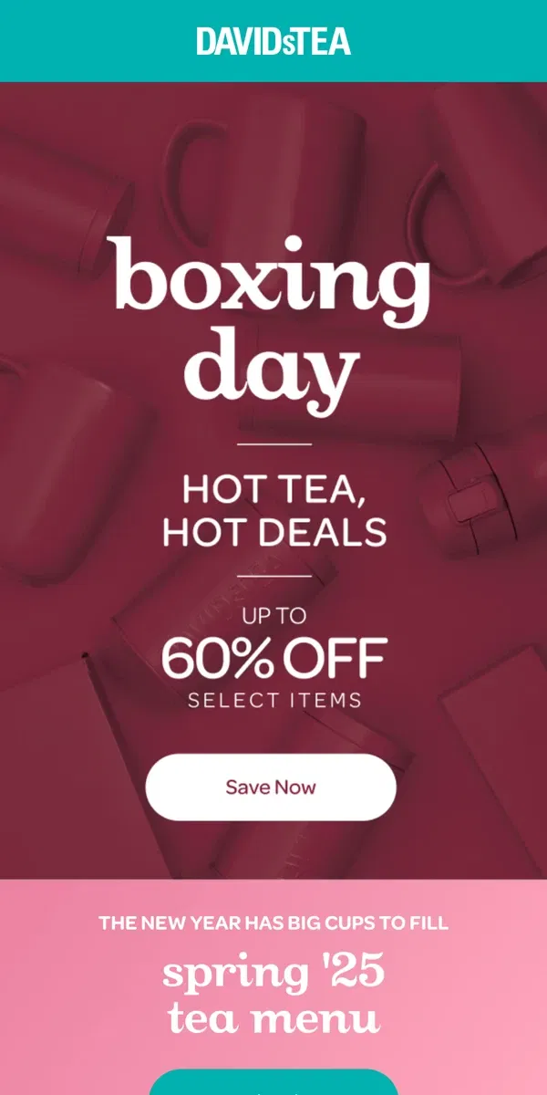 Email from DAVIDsTEA. Boxing Day SALE 🔥