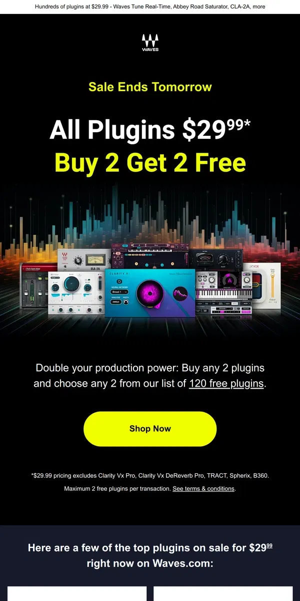 Email from Waves Audio. Ends Tomorrow - Buy 2 Plugins, Get 2 FREE