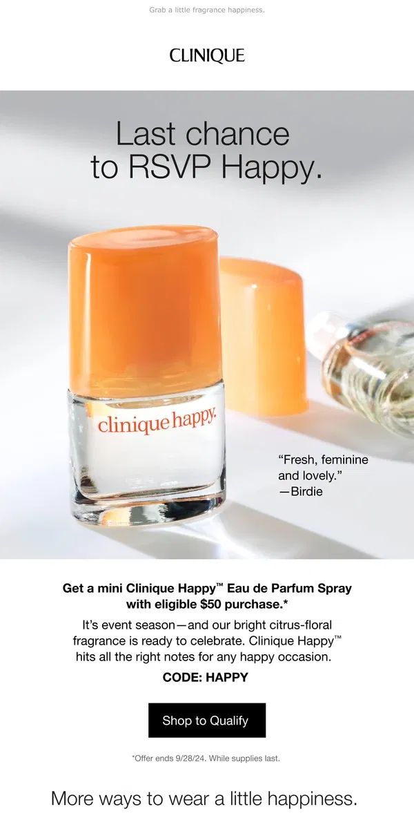 Email from Clinique. Ends tomorrow. Free Happy mini 🧡 with $50 purchase.