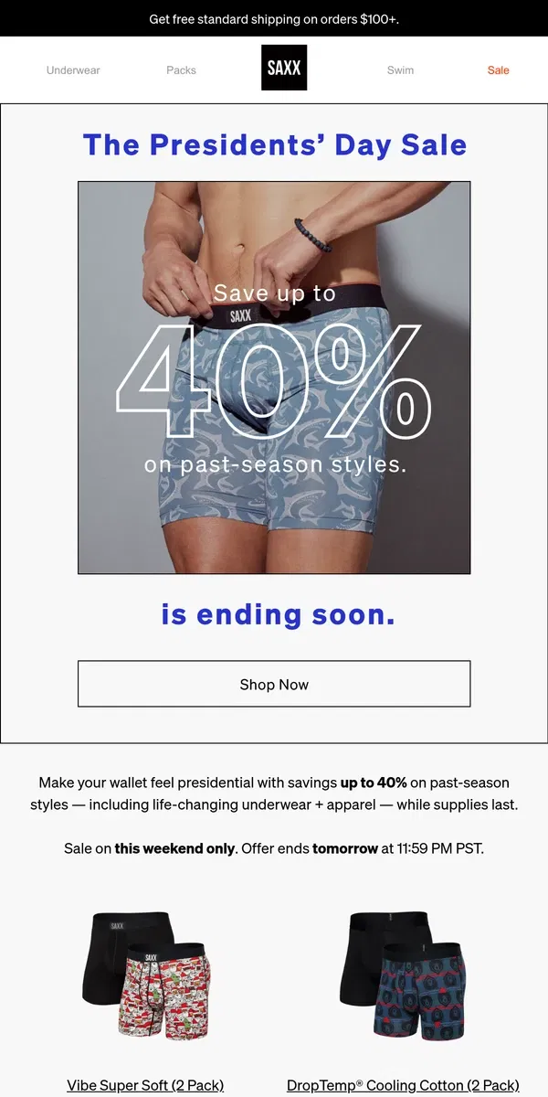 Email from SAXX Underwear. Shop Presidents’ Day deals before it’s too late! ⏰