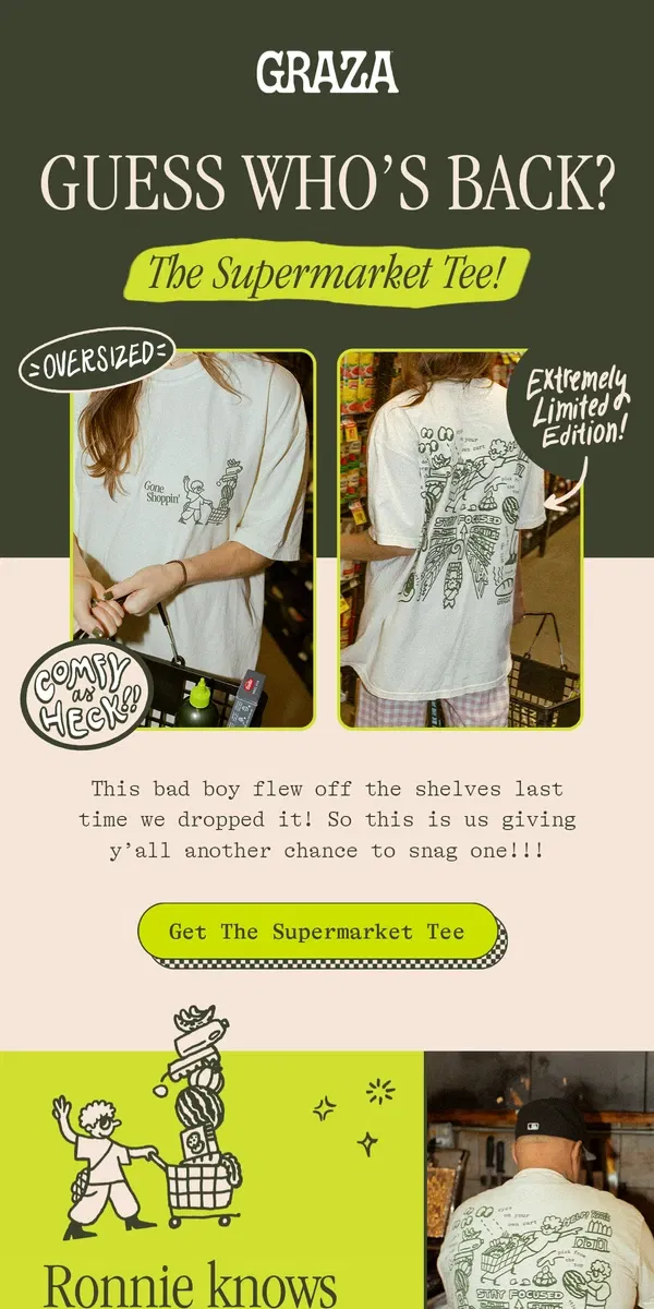 Email from Graza. SUPERMARKET T-SHIRT IS BACK