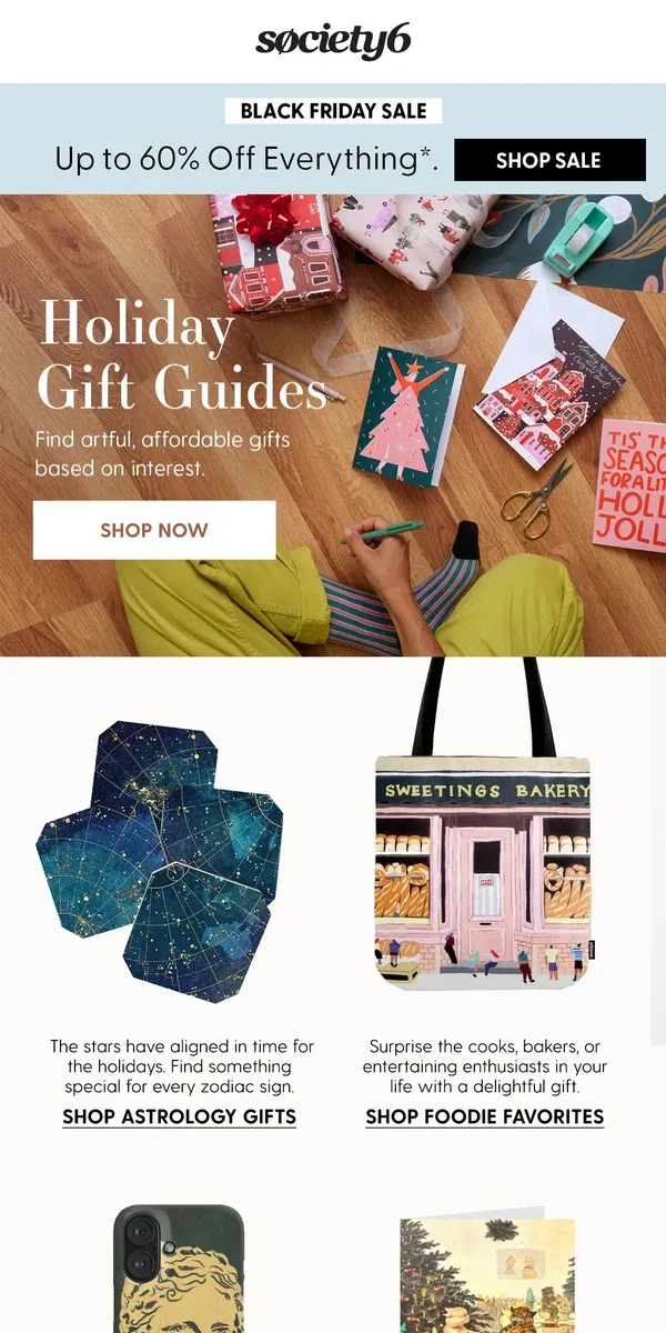 Email from Society6. Explore Our NEW Holiday Gift Guides for Everyone