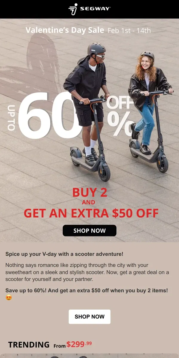 Email from Segway. Spice up your V-day with a scooter adventure!