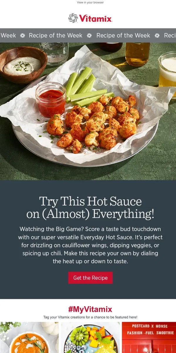 Email from Vitamix. Our Everyday Hot Sauce Brings the Heat for the Big Game