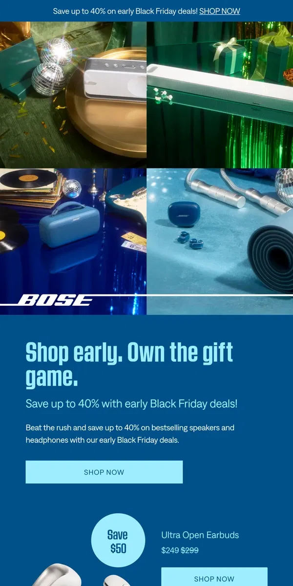 Email from Bose. Beat the rush with early Black Friday deals!