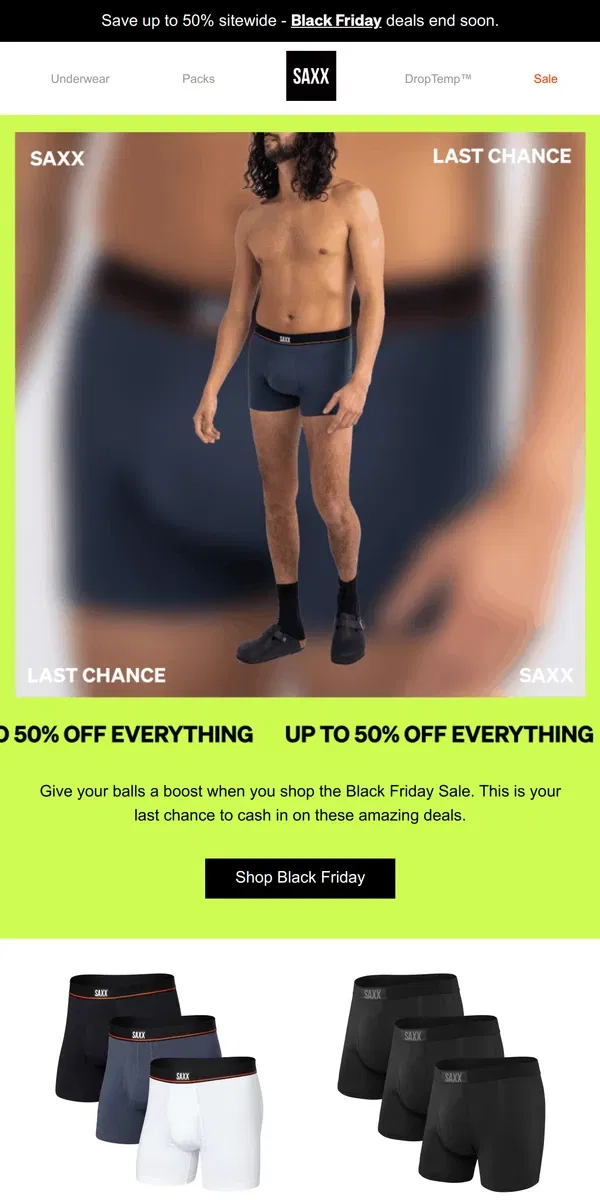 Email from SAXX Underwear. Up to 50% off - last chance to shop Black Friday ⚡️