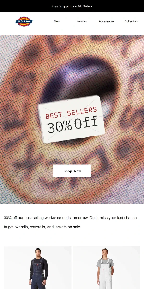 Email from Dickies. ⏳ Ends Tomorrow: 30% Off Best Sellers