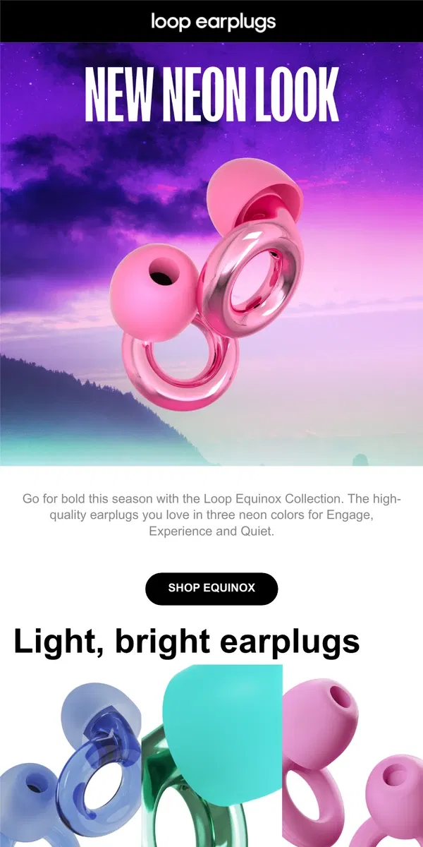 Email from Loop Earplugs. Enter Equinox, enter the future