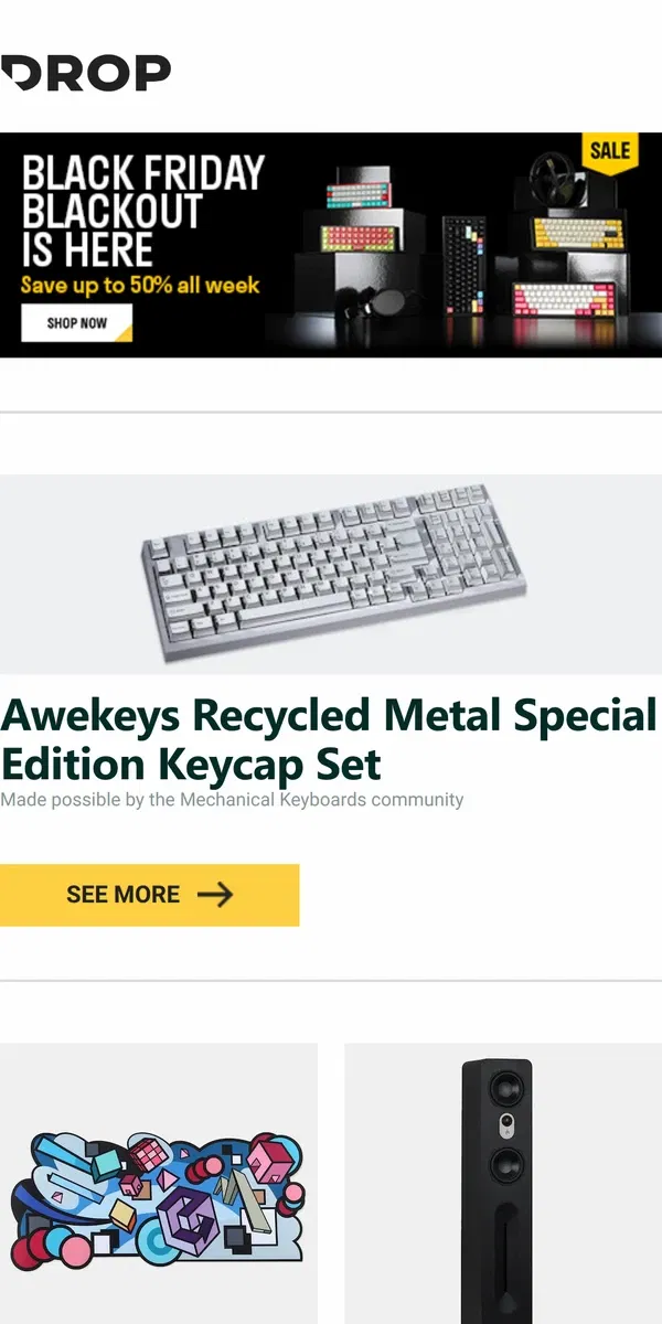 Email from Drop. Awekeys Recycled Metal Special Edition Keycap Set, ONEofZERO Retrograde Desk Mat, Aperion Audio Novus 5T Floorstanding Tower Speaker and more...