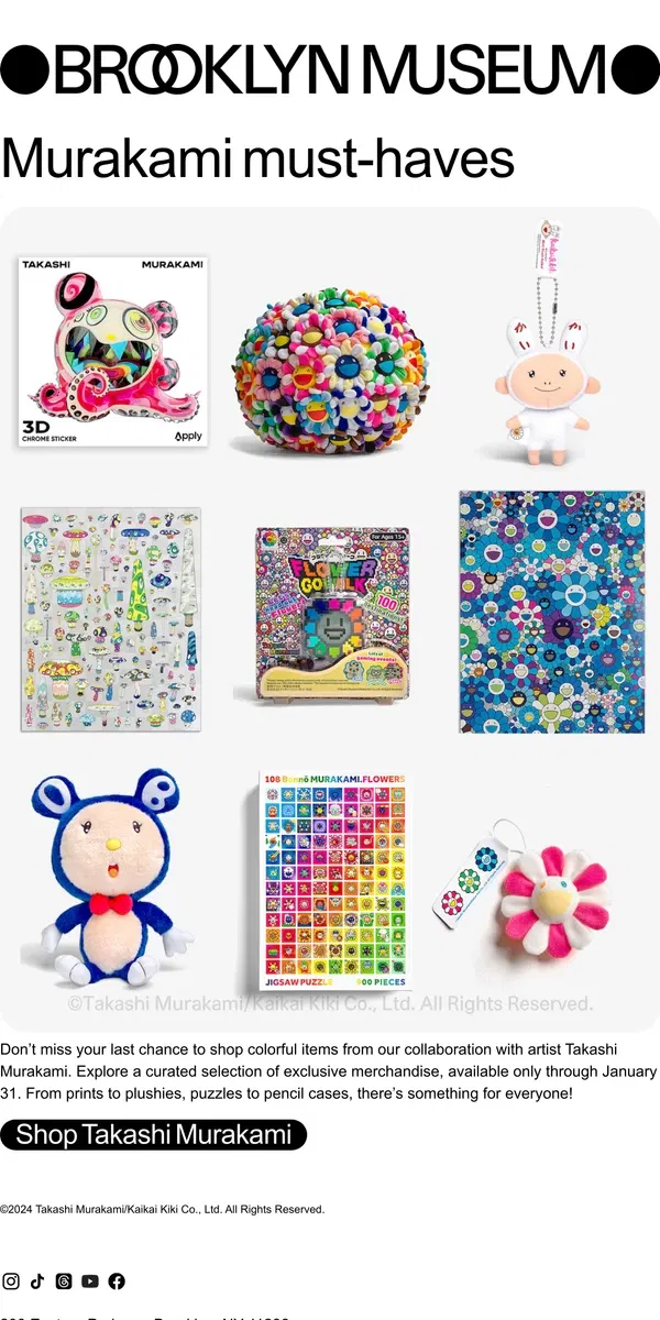 Email from Brooklyn Museum. Last chance to shop Takashi Murakami exclusives 🌸